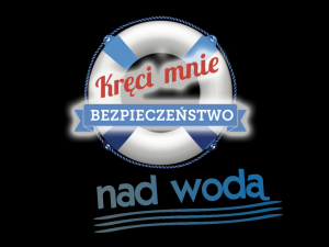 Plakat akcji &quot;Kręci mnie bezpieczeństwo - nad wodą&quot;