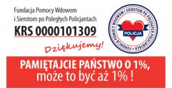 Wspomóżmy 1% Fundację Pomocy Wdowom i Sierotom po Poległych Policjantach