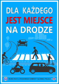 Napis DLA KAŻDEGO JEST MIEJSCE NA DRODZE na niebieskim tle