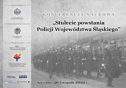 Kolorowa grafika na której znajduje się napis: Konferencja naukowa &quot;Stulecie powstania Policji Województwa Śląskiego&quot;