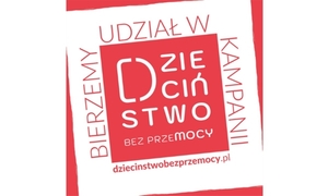 logo ogólnopolskiej kampanii &amp;quot;Dzieciństwo bez Przemocy&amp;quot; bierzemy udział w kampanii.