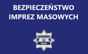 Grafika z napisem: Bezpieczeństwo imprez masowych.